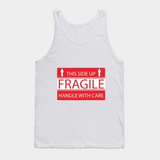 Fragile Tank Top